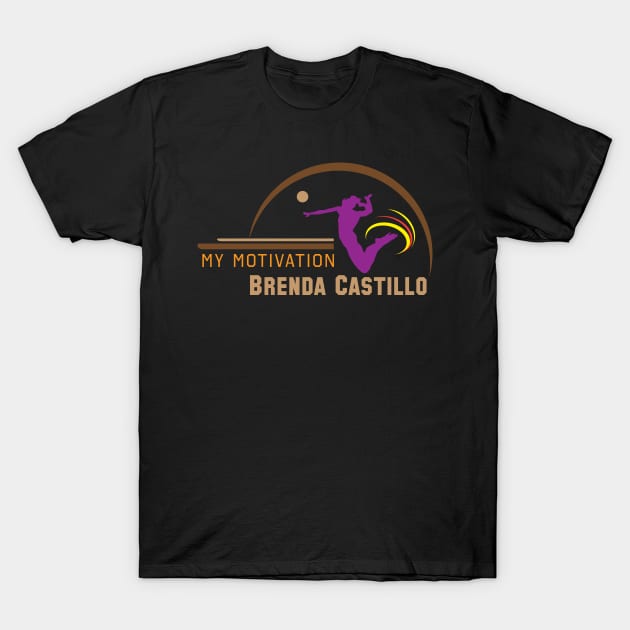 My Motivation - Brenda Castillo T-Shirt by SWW